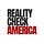 REALITY CHECK AMERICA