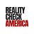 REALITY CHECK AMERICA