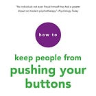 How To Keep People From Pushing Your Buttons In One Step?