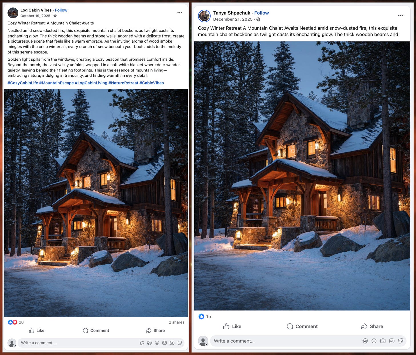 screenshot of a Facebook post from "Log Cabin Vibes" featuring an AI-generated image of a house, and a copy posted by the fake Tanya Shpachuk Facebook account screenshot of a Facebook post from "Log Cabin Vibes" featuring an AI-generated image of a house, and a copy posted by the fake Tanya Shpachuk Facebook account