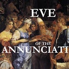 What was Our Lady like, just before the Annunciation?