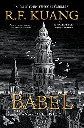 Amazon.com: Babel: Or the Necessity of Violence: An Arcane History of the  Oxford Translators' Revolution eBook : Kuang, R. F.: Kindle Store