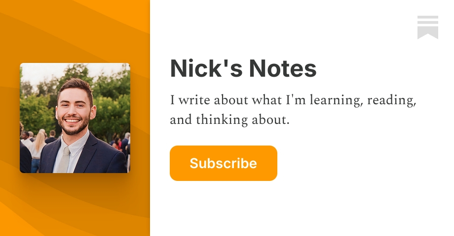 Nick's Notes | Nicholas Andresen | Substack