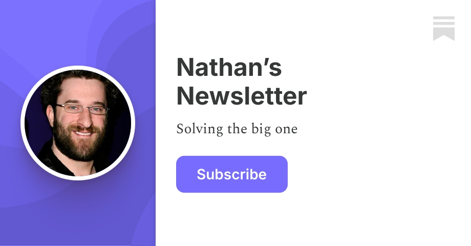 Nathan’s Newsletter | Substack