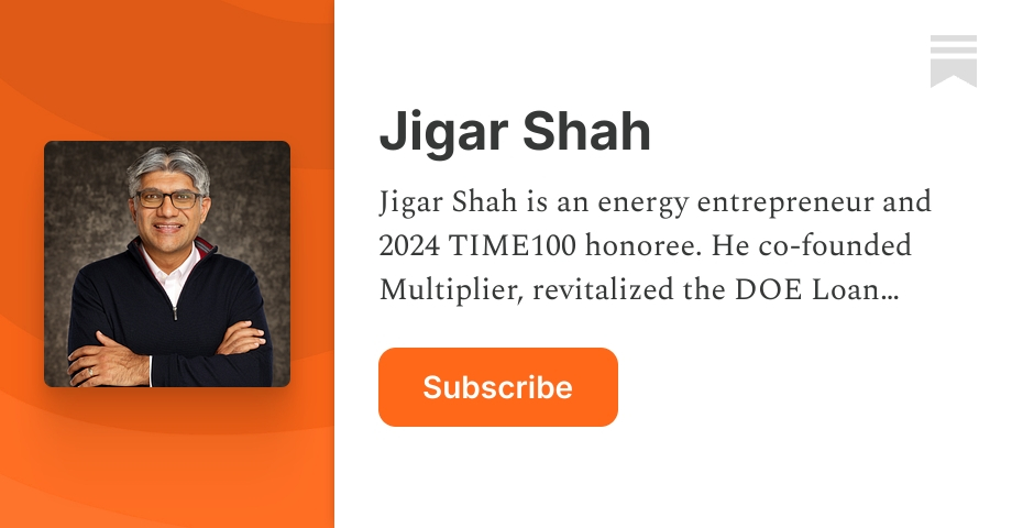 Jigar Shah | Substack