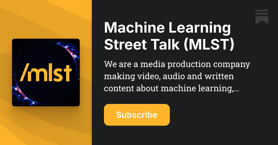 Machine Learning Street Talk (MLST) | Substack