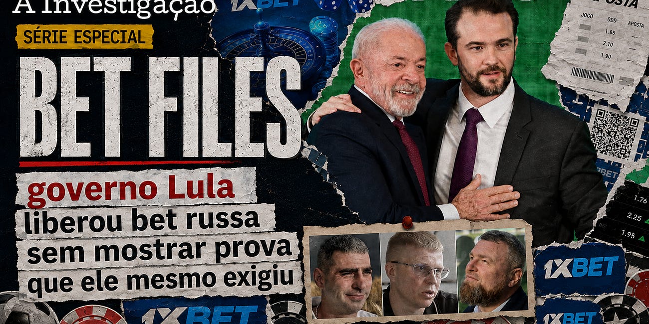 Bet Files: Governo Lula liberou bet russa apontada como "o maior esquema de apostas ilegais do mundo" sem mostrar prova que ele mesmo exigiu