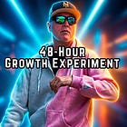 A 48-Hour Growth Experiment