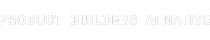 Product Builders | AI Native