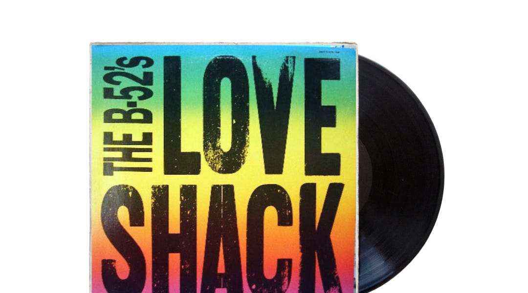 Love Shack” by the B-52's - by Matt Fish