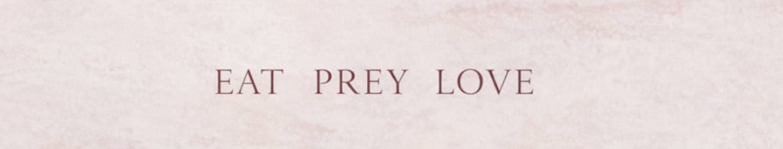 Eat Prey Love