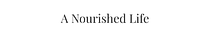 A Nourished Life