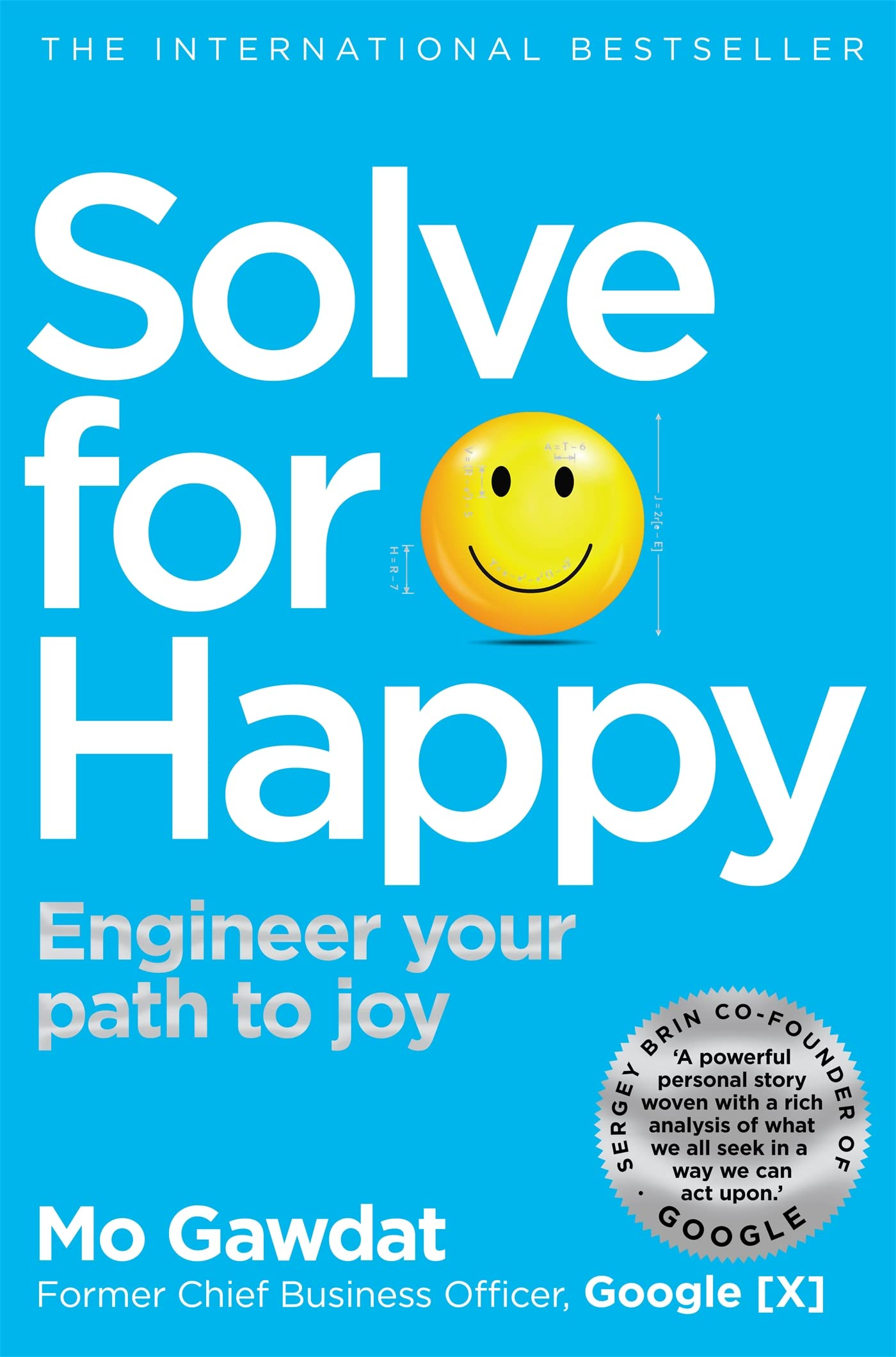 Solve For Happy: Engineer Your Path to Joy: Amazon.co.uk: Gawdat, Mo:  9781509809950: Books