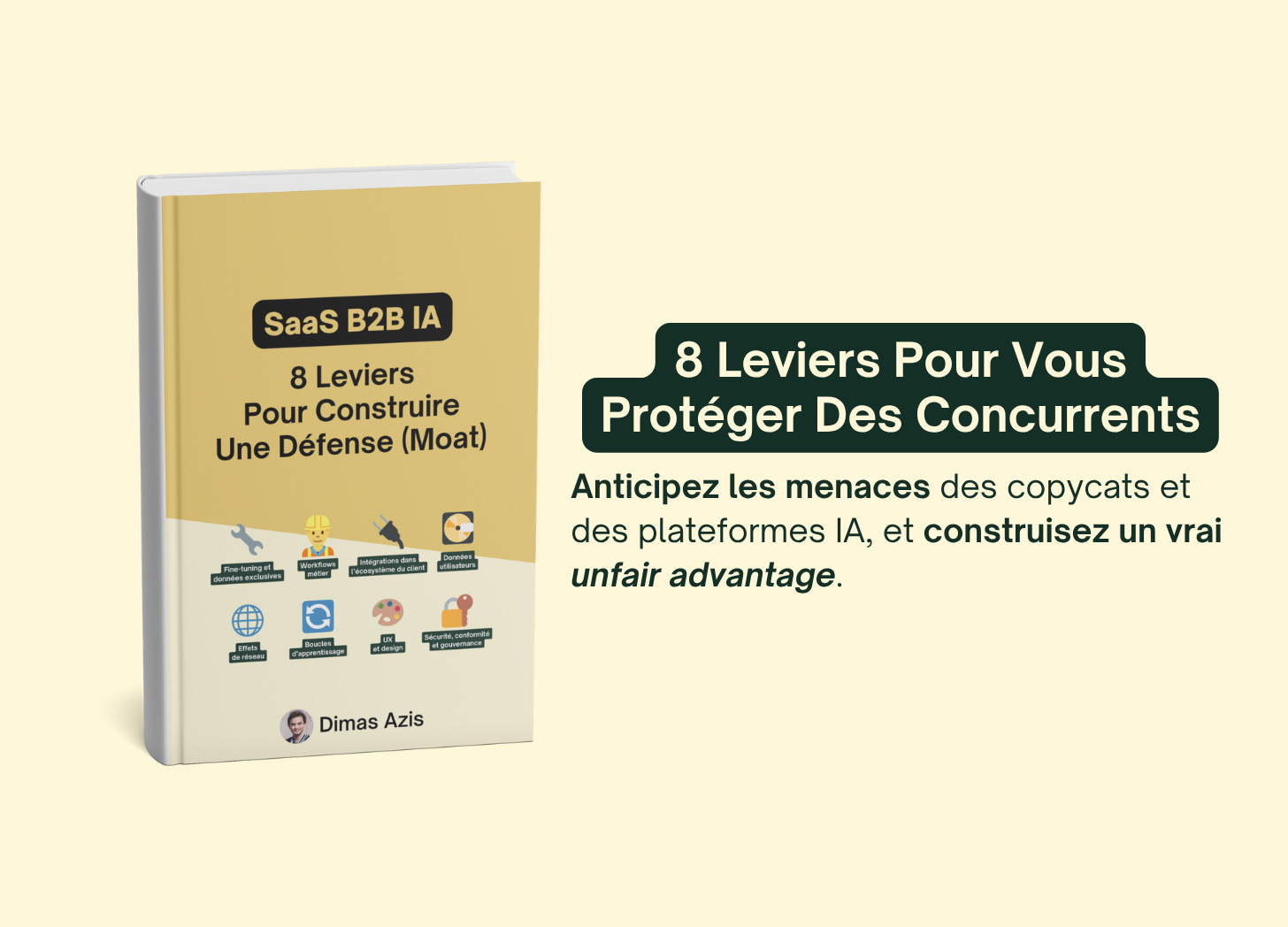 SaaS B2B IA  8 Leviers Pour Construire Une Défense Avant Qu’il Ne Soit Trop Tard - Moat - Unfair advantage