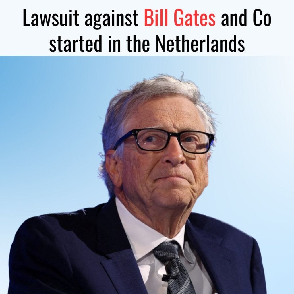 The trial against Bill Gates and others has begun in the Netherlands.