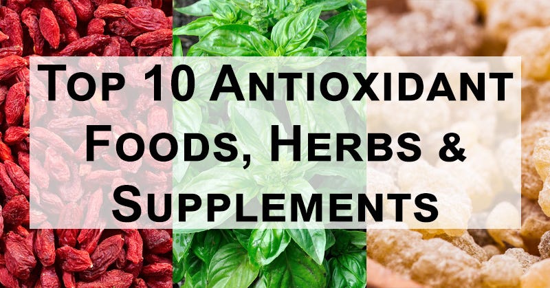 Top 10 Antioxidant Foods, Herbs & Supplements