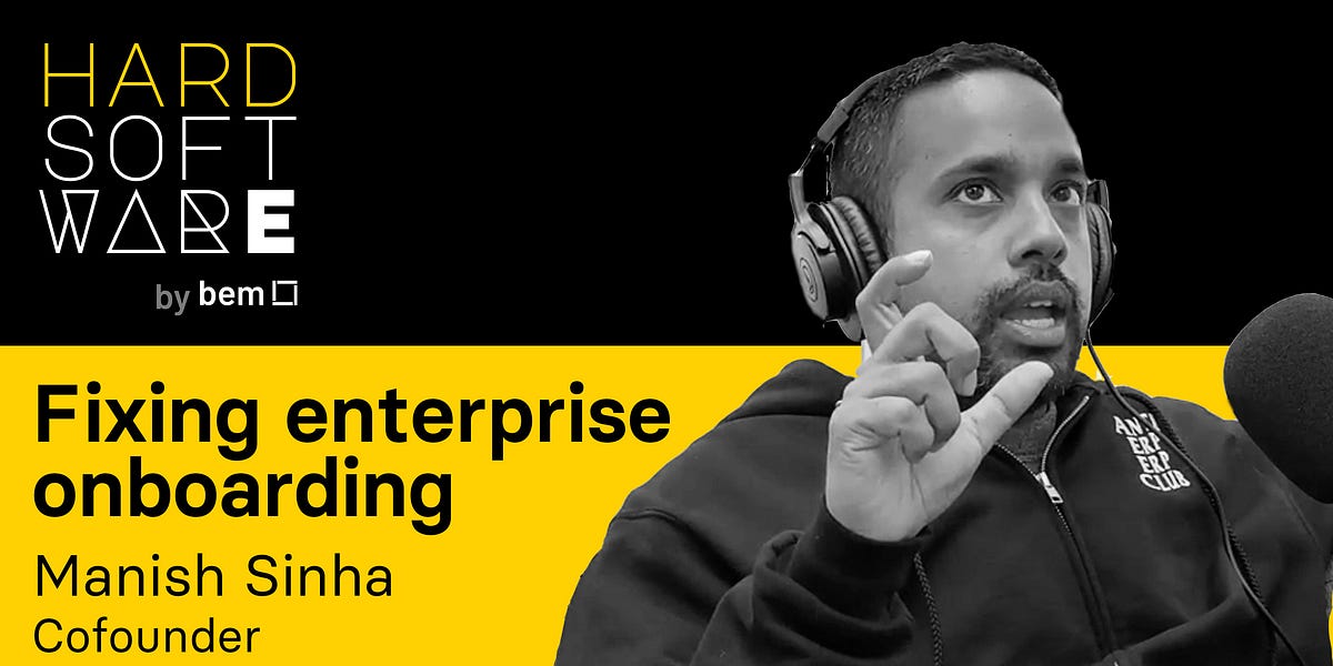 Fixing Enterprise Onboarding: A Chat with Manish Sinha, Co-Founder of ...