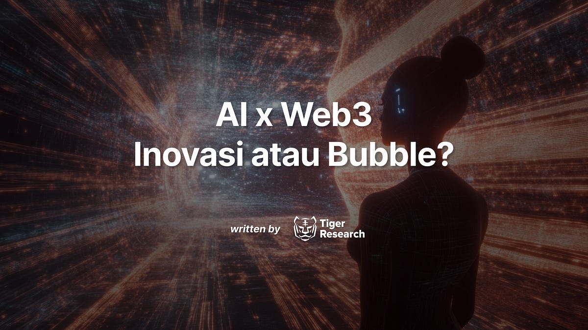 AI x Web3: Inovasi atau Bubble?