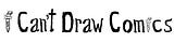 I Can't Draw Comics...