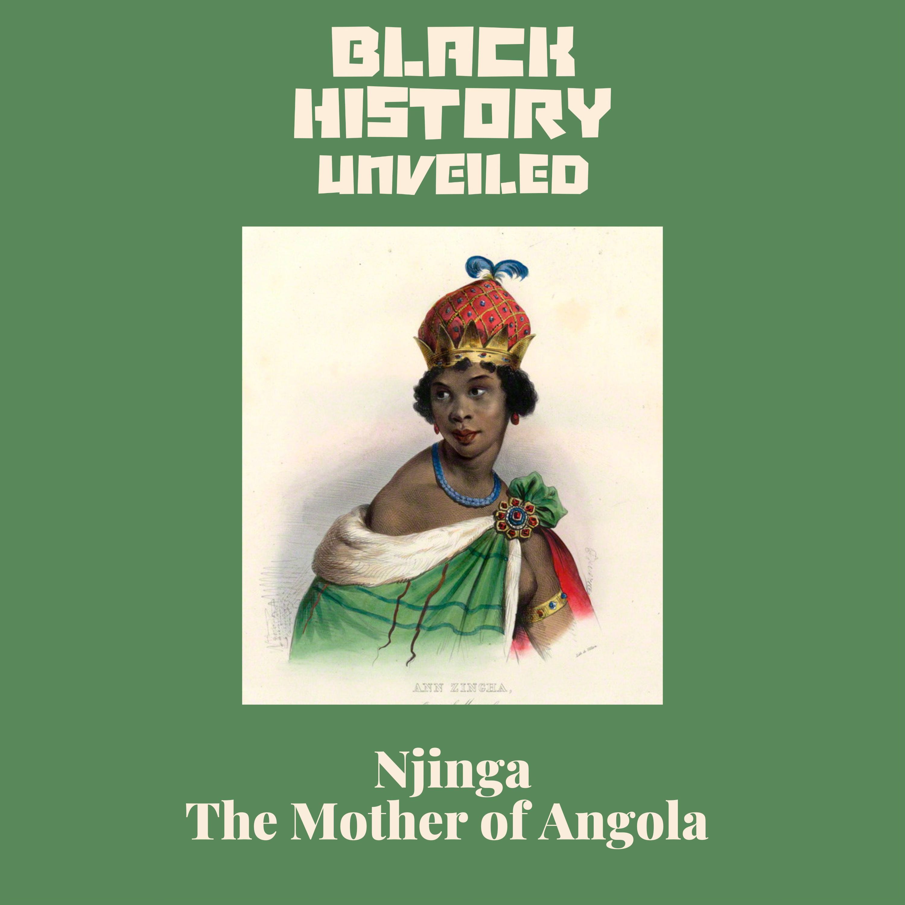 Podcast: Njinga – The Mother of Angola - by Amat Levin