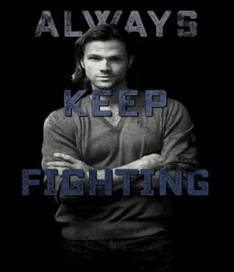 supernatural always keep fighting depression supernatural always keep fighting depression