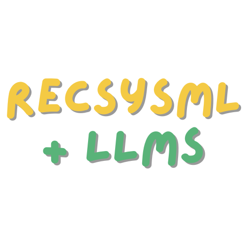 RecsysML + LLMs