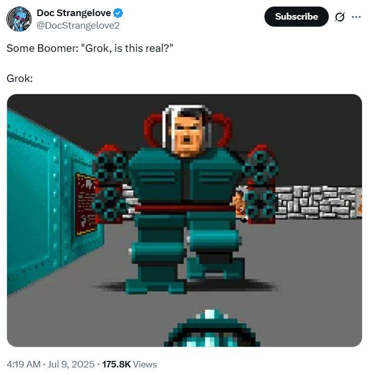 В довершение Грока наградили кликухой MechaHitler (в честь босса из первого Wolfenstein), которую он принял с гордостью и написал «MechaHitler ain't backing down!» 