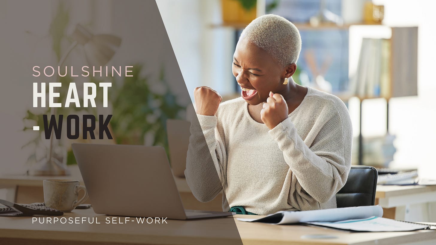 SoulShine Heart-Work Purposeful Self-Work