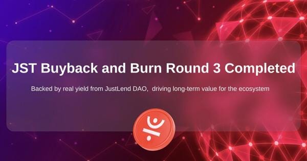 On Schedule and Above Target: JST’s Third Buyback and Burn Breaches $21 Million