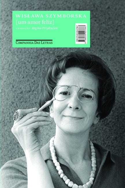 Um amor feliz - Wislawa Szymborska - Grupo Companhia das Letras