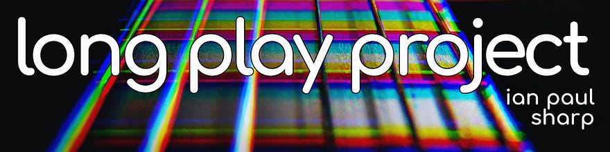 The Long Play Project 