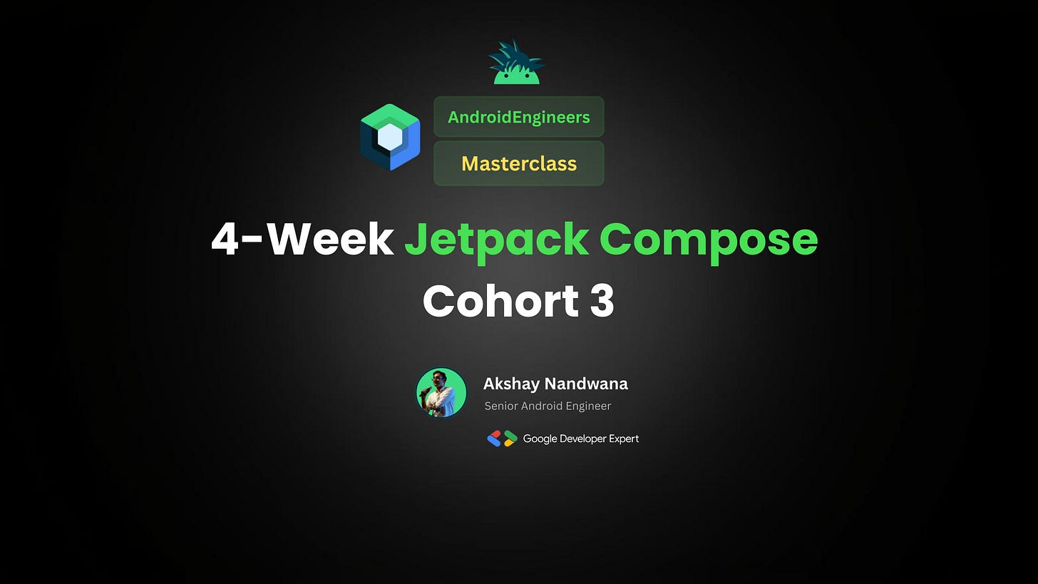 A 4-Week Deep Dive into Jetpack Compose (Cohort 3 Open)