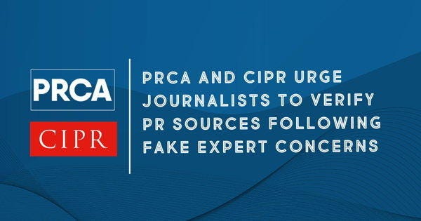 PRCA and CIPR Urge Journalists to Verify PR Sources Following Fake Expert Concerns