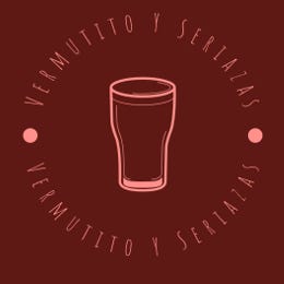 Vermutito y seriazas