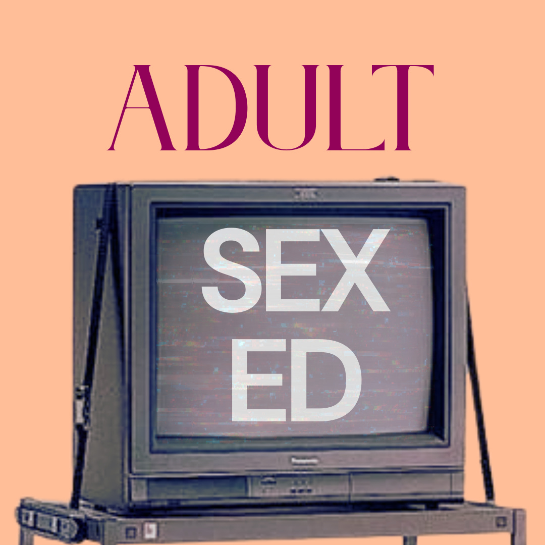 Adult Sex Ed