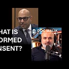 Abridged: "Consent is really the critical word in informed consent..."