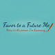 Favor to a Future Me
