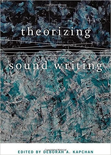 Theorizing Sound Writing Theorizing Sound Writing