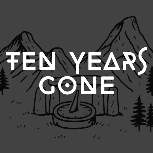 Ten Years Gone