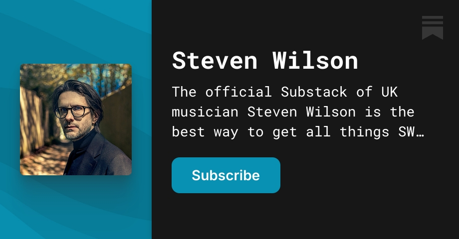 Steven Wilson | Substack