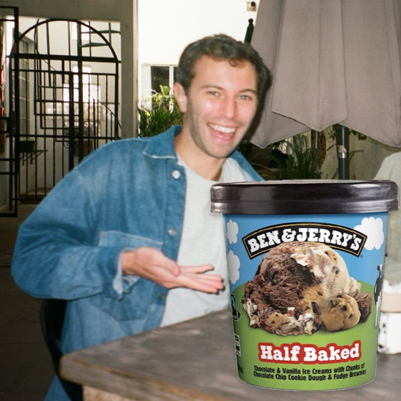 Half-Baked