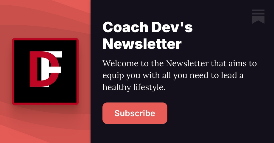 Coach Dev's Newsletter | Devon Bruce | Substack