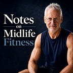 Built to Move, Born to Heal: Notes on Midlife Fitness