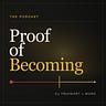 Proof of Becoming