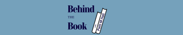 Behind the Book by Patti M Hall 
