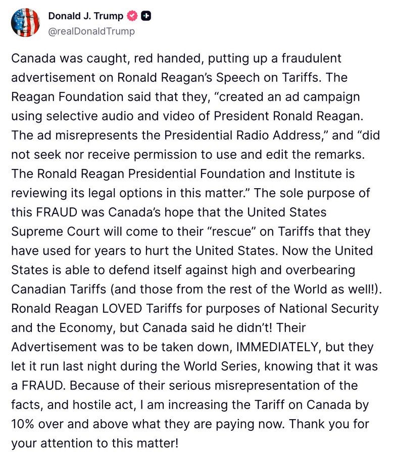 Image displays a formal portrait of Donald Trump in official attire alongside text detailing a fraudulent advertisement campaign using edited audio and video from Ronald Reagans speech on tariffs created without permission by the Reagan Foundation which is reviewing legal options The text explains the ads purpose as highlighting Canadas hopes for US Supreme Court intervention on tariffs for national security and economy but notes Canadas denial It further states that due to serious misrepresentations President Trump is increasing the tariff on Canada by 10 percent over current levels with a thank you note at the end