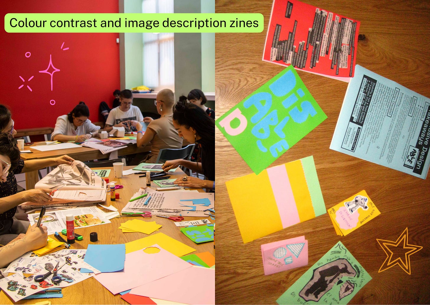 Two-panel image of colorful paper and zine pages spread on a table, with a sign reading “Colour contrast and image description zines.”