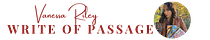 Vanessa Riley's Write of Passage