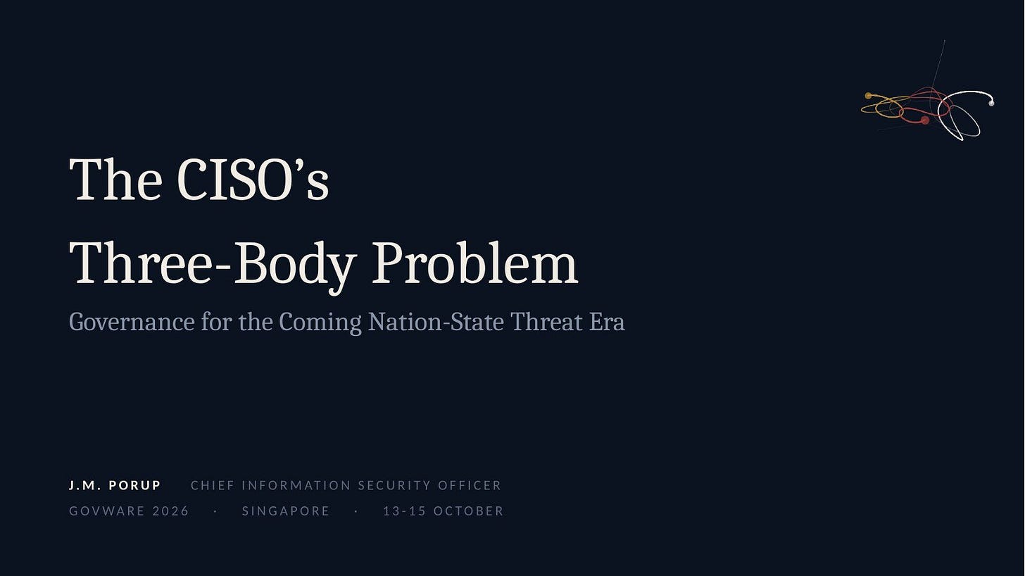 Slide 1: The CISO's Three-Body Problem (title slide) Slide 1: The CISO's Three-Body Problem (title slide)
