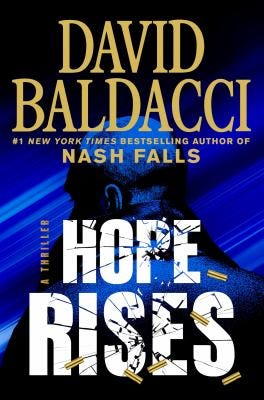 Hope Rises: A Thriller by David Baldacci (Walter Nash #2)